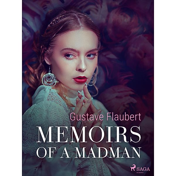 Memoirs of a Madman, Gustave Flaubert