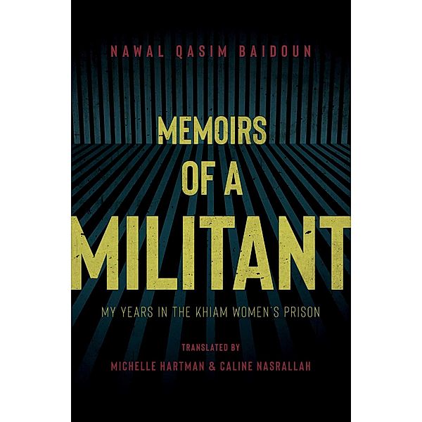 Memoirs of a Militant, Nawal Qasim Baidoun