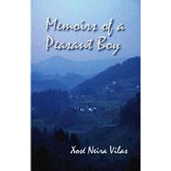 Memoirs of a Peasant Boy, Xosé Neira Vilas