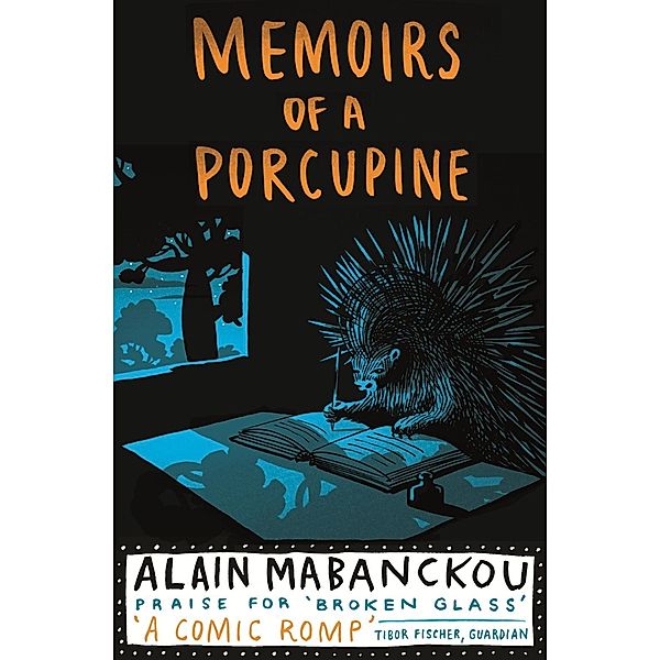 Memoirs Of A Porcupine, Alain Mabanckou