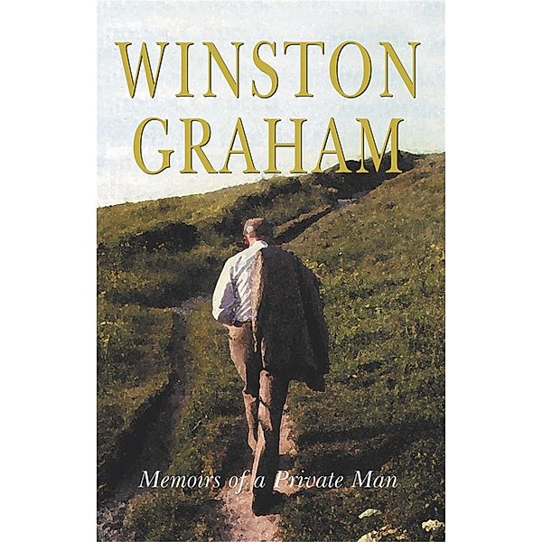 Memoirs of a Private Man, Winston Graham