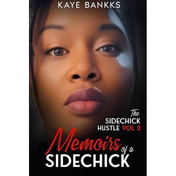 Memoirs of a SideChick, Kayelee Carter