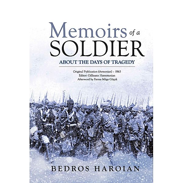 Memoirs of a Soldier about the Days of Tragedy, Bedros Haroian