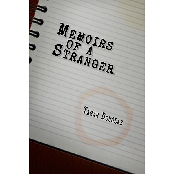 Memoirs of a Stranger, Tamar Douglas