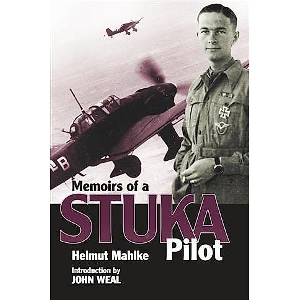 Memoirs of a Stuka Pilot, Helmit Mahlke