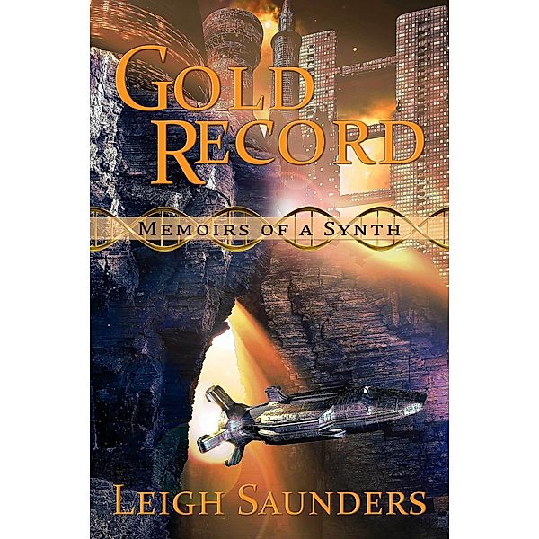 Memoirs of a Synth: Gold Record / Camden Park Press, Leigh Saunders