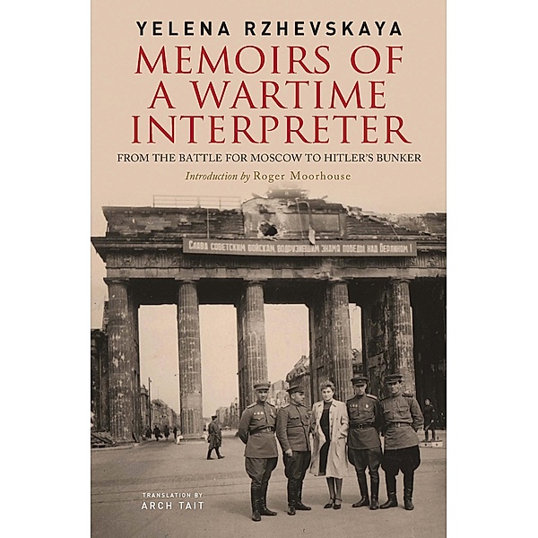 Memoirs of a Wartime Interpreter, Yelena Rzhevskaya