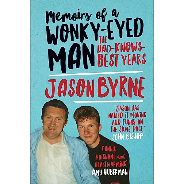 Memoirs of a Wonky-Eyed Man, Jason Byrne