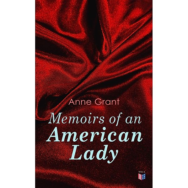 Memoirs of an American Lady, Anne Grant