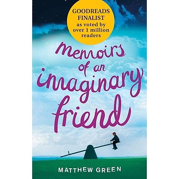 Memoirs Of An Imaginary Friend, Matthew Green