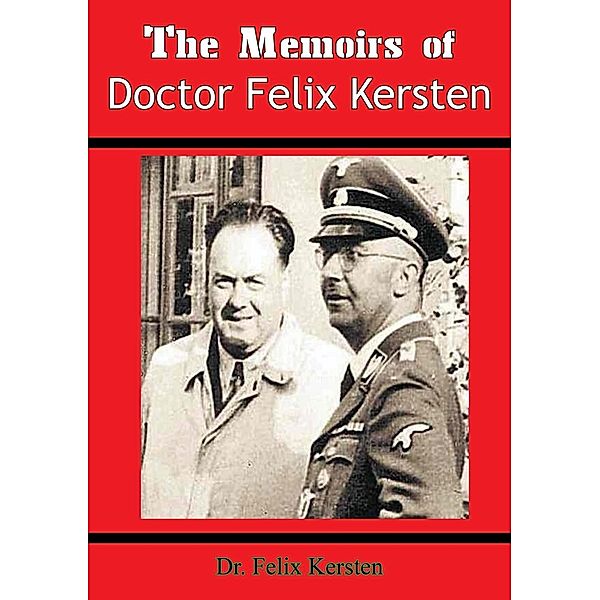 Memoirs of Doctor Felix Kersten, Felix Kersten