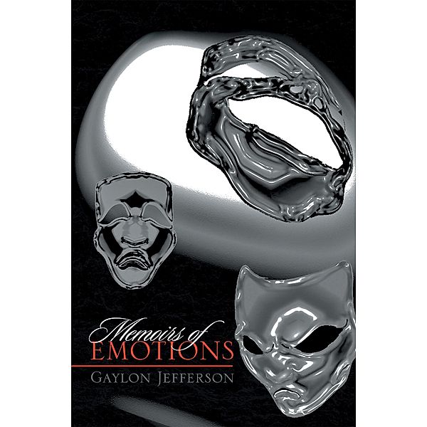 Memoirs of Emotions, Gaylon Jefferson