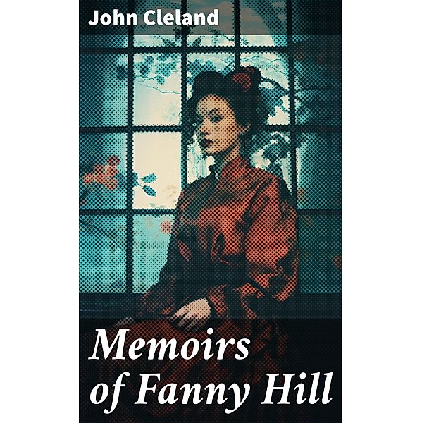 Memoirs of Fanny Hill, John Cleland