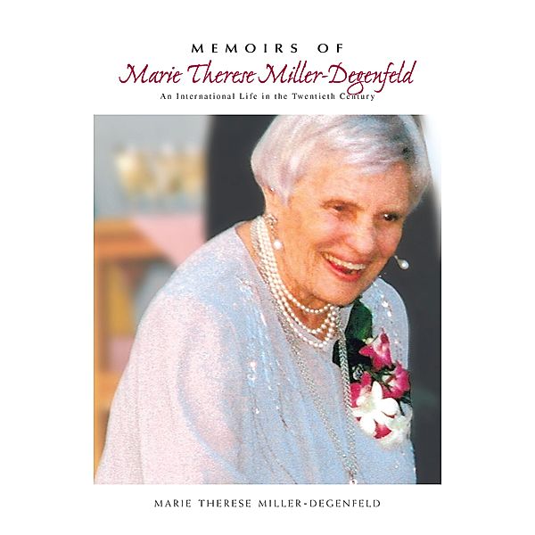 Memoirs of Marie Therese Miller-Degenfeld, Marie Therese Miller-Degenfeld