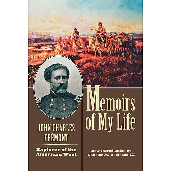 Memoirs of My Life and Times, John Charles Fremont