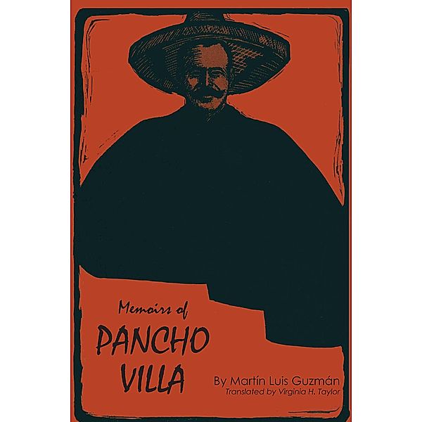 Memoirs of Pancho Villa / Texas Pan American Series, Martín Luis Guzmán