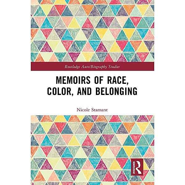 Memoirs of Race, Color, and Belonging, Nicole Stamant