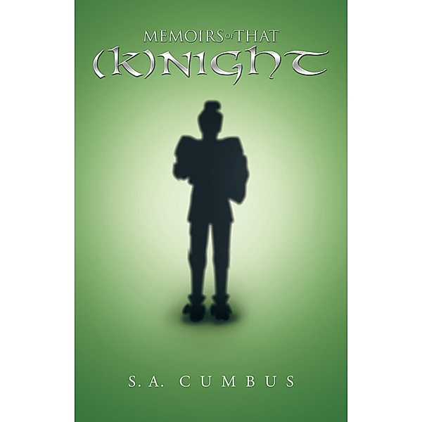 Memoirs of That (K)Night, S. A. Cumbus
