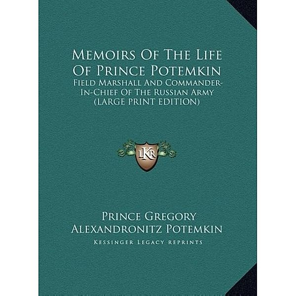 Memoirs Of The Life Of Prince Potemkin, Prince Gregory Alexandronitz Potemkin