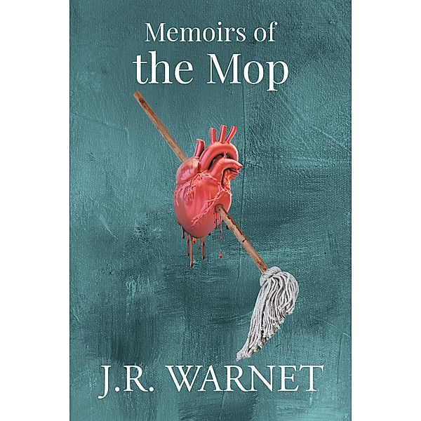 Memoirs of the Mop, J. R. Warnet