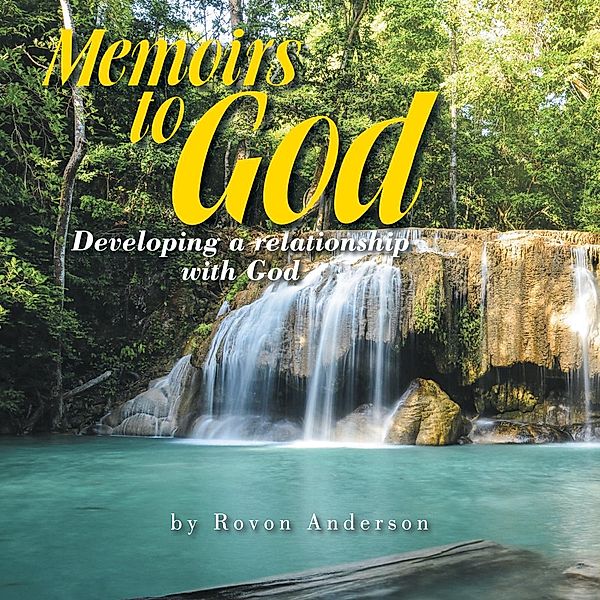 Memoirs to God, Rovon Anderson