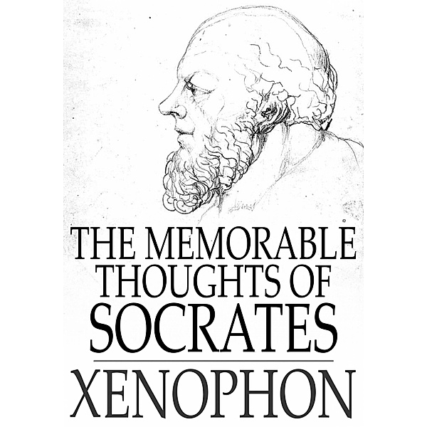 Memorable Thoughts of Socrates / The Floating Press, Xenophon