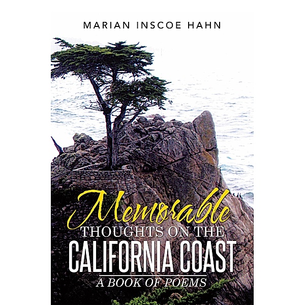 Memorable Thoughts on the California Coast, Marian Inscoe Hahn