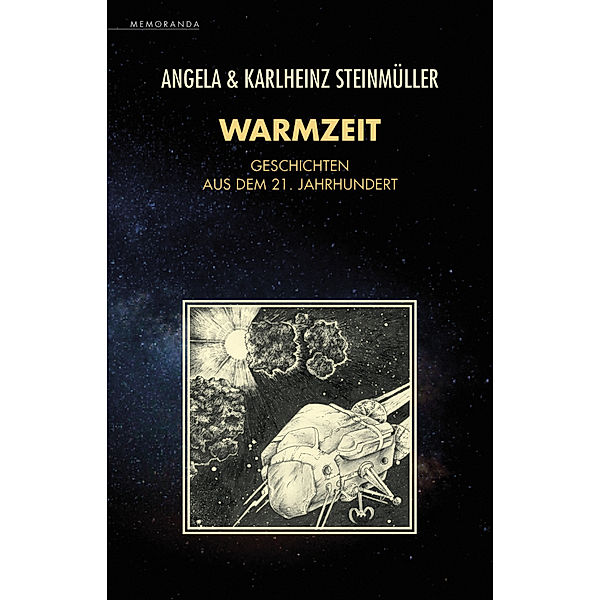 Memoranda / Warmzeit, Angela Steinmüller, Karlheinz Steinmüller