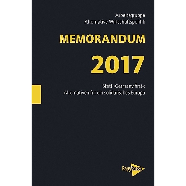 MEMORANDUM 2017, Arbeitsgruppe Alternative Wirtschaftspolitik