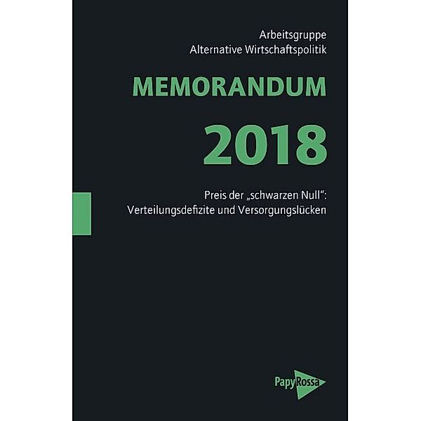 MEMORANDUM 2018, Arbeitsgruppe Alternative Wirtschaftspolitik