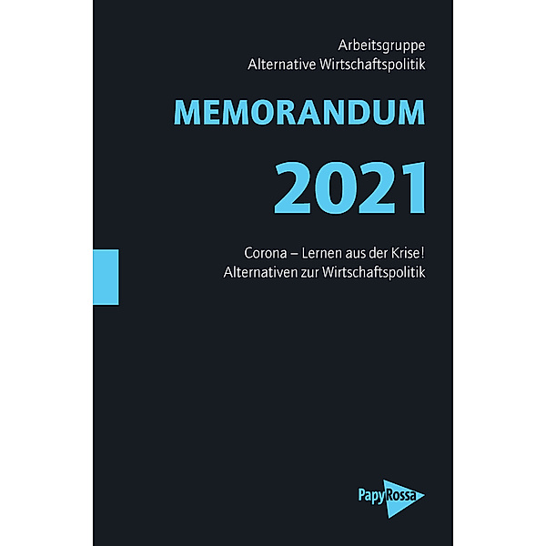 MEMORANDUM 2021, Arbeitsgruppe Alternative Wirtschaftspolitik