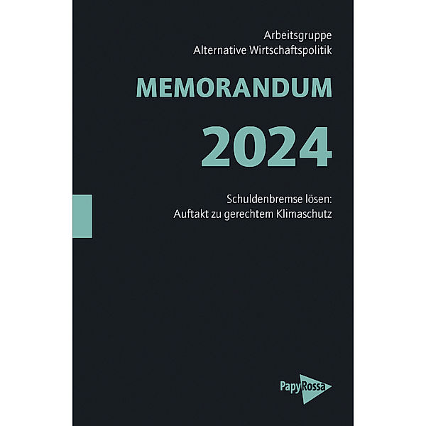 MEMORANDUM 2024, Arbeitsgruppe Alternative Wirtschaftspolitik