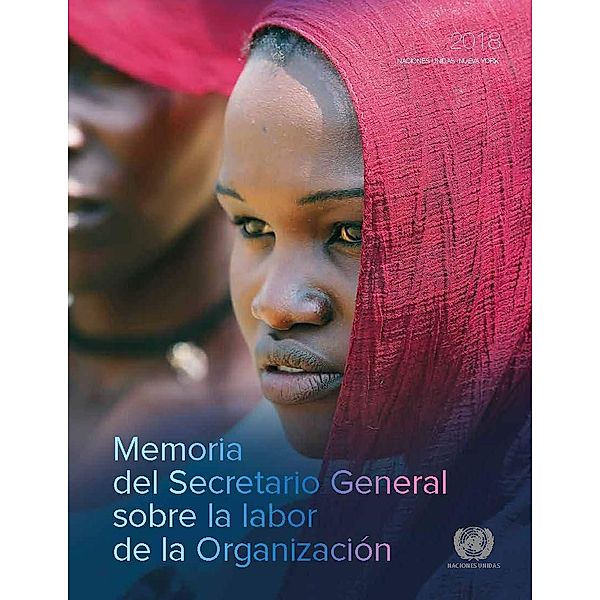 Memoria del Secretario General sobre la labor de la Organización: Memoria del Secretario General sobre la labor de la Organización