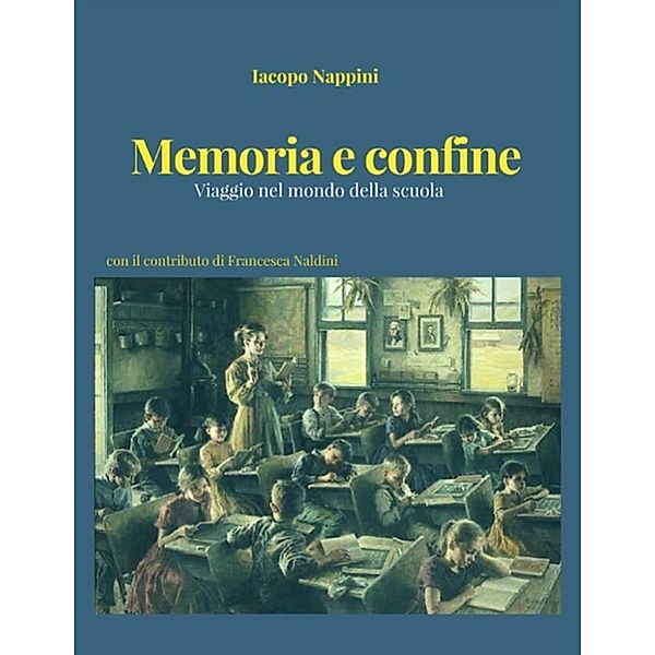 Memoria e confine, Iacopo Nappini