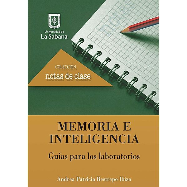 Memoria e inteligencia. Guías para los laboratorios, Andrea Patricia Restrepo Ibiza
