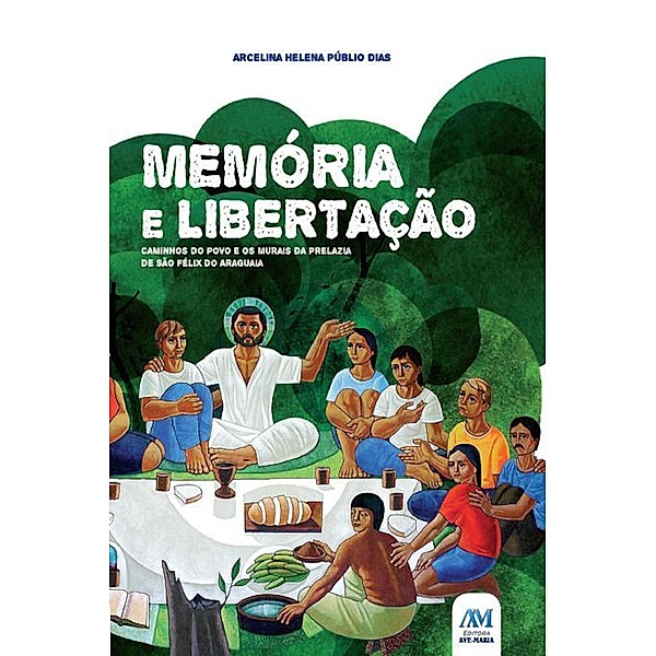 Memória e libertação, Arcelina Helena Públio Dias