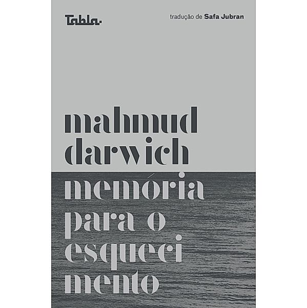 Memória para o esquecimento, Mahmud Darwich