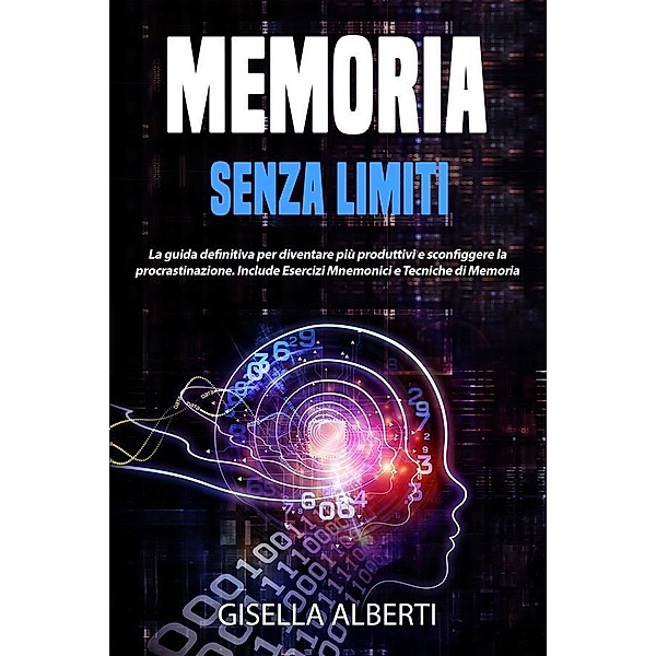 Memoria Senza Limiti, Gisella Alberti