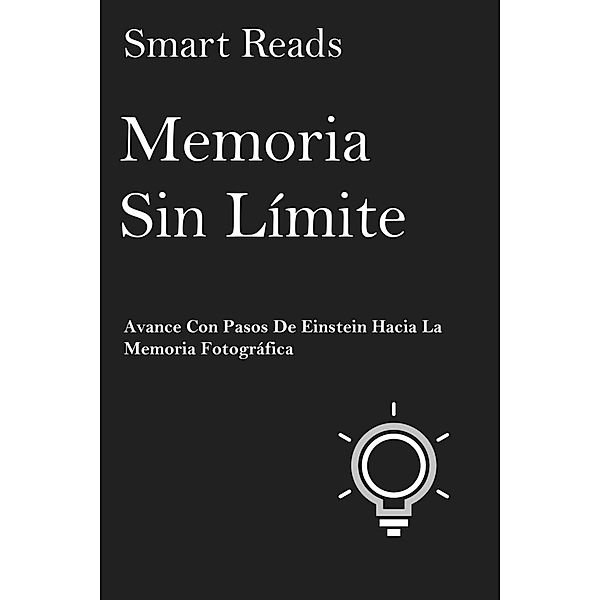 Memoria sin límite: Avance con pasos de Einstein hacia la Memoria Fotográfica, Smart Reads