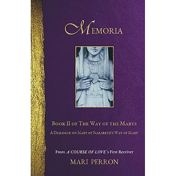 Memoria / The Way of the Marys Bd.2, Mari Perron