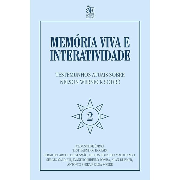 Memória viva e interatividade (vol. 2), Olga Sodré
