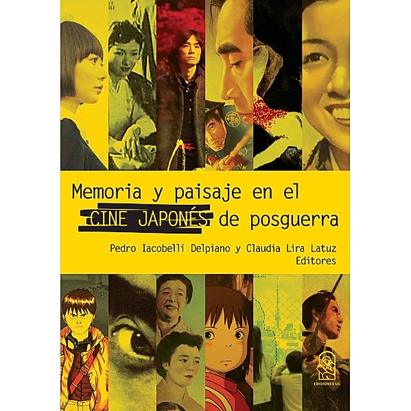Memoria y paisaje en el cine japonés de posguerra, Pedro Iacobelli Delpiano, Claudia Lira Latuz