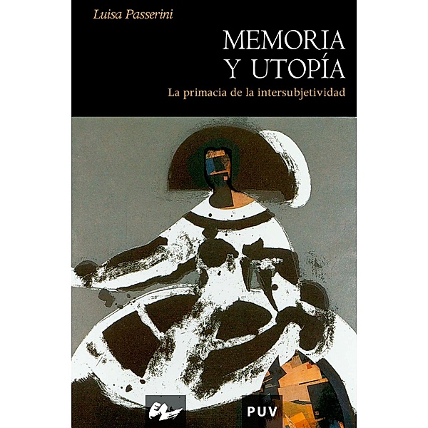 Memoria y utopía / Història, Luisa Passerini