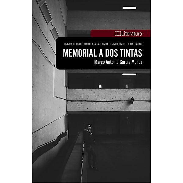 Memorial a dos tintas / CULagos, Marco Antonio García Muñoz