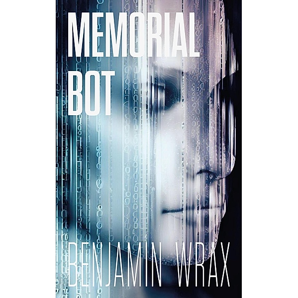 Memorial Bot, Benjamin Wrax