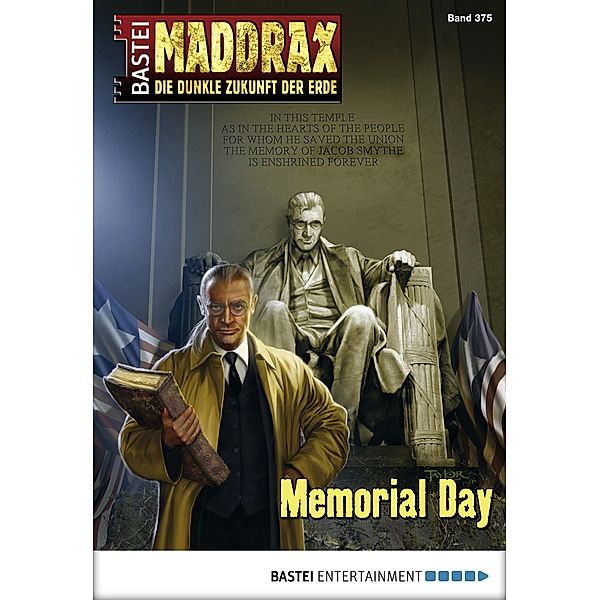 Memorial Day / Maddrax Bd.375, Sascha Vennemann