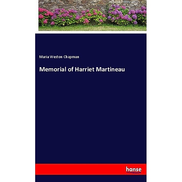 Memorial of Harriet Martineau, Maria Weston Chapman