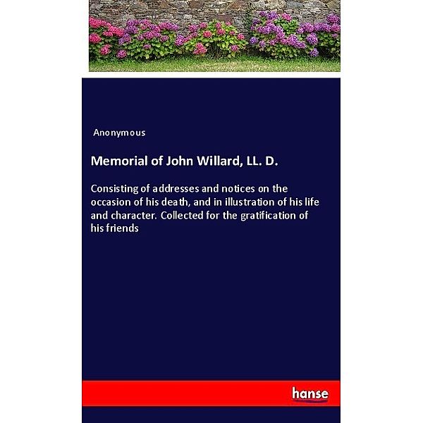 Memorial of John Willard, LL. D., Anonym