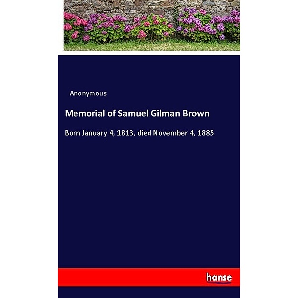 Memorial of Samuel Gilman Brown, Anonym