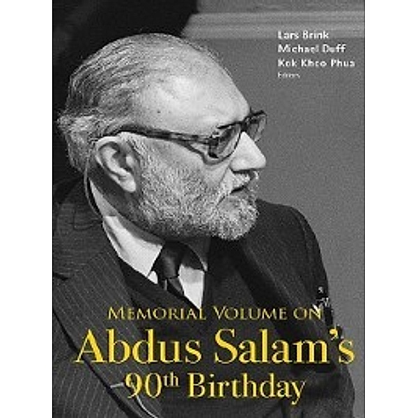 Memorial Volume on Abdus Salam's 90th Birthday